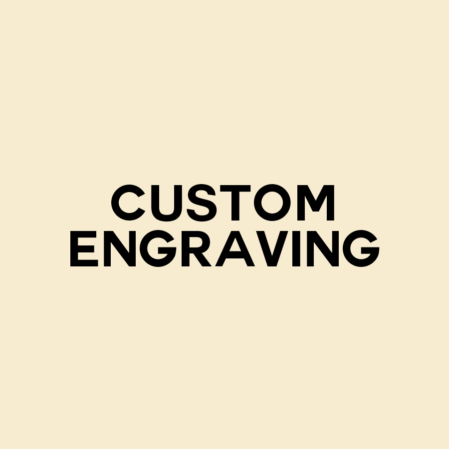 Custom Engraving