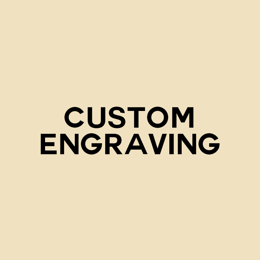 Custom Engraving
